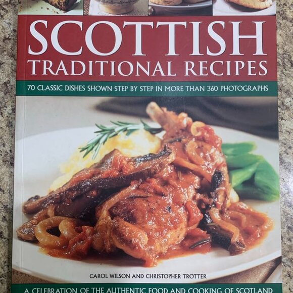 Scottish Traditional Recipes: A Celebration of the Food and Cooking of Scotland - Picture 1 of 5